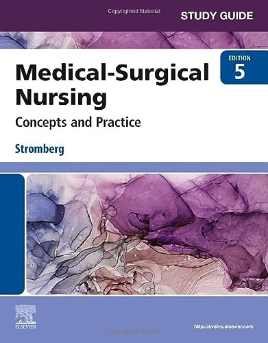 Read Study Guide for Medical-Surgical Nursing: Concepts and Practice, written by Holly K. Stromberg RN BSN MSN PHN Alumnus CCRN Read Study Guide for Medical-Surgical Nursing: Concepts and Practice, written by Holly K. Stromberg RN BSN MSN PHN Alumnus CCRN