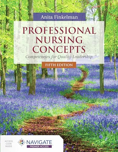 Read Professional Nursing Concepts: Competencies for Quality Leadership, written by Anita Finkelman Read Professional Nursing Concepts: Competencies for Quality Leadership, written by Anita Finkelman