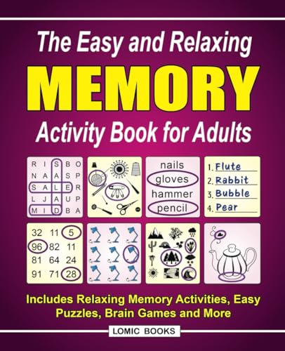 Read The Easy and Relaxing Memory Activity Book for Adults: Includes Relaxing Memory Activities, Easy Puzzles, Brain Games and More, written by J. D. Kinnest Read The Easy and Relaxing Memory Activity Book for Adults: Includes Relaxing Memory Activities, Easy Puzzles, Brain Games and More, written by J. D. Kinnest