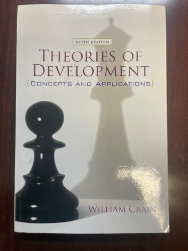 Read Theories of Development: Concepts and Applications (6th Edition), written by William Crain Read Theories of Development: Concepts and Applications (6th Edition), written by William Crain