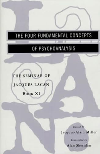 Read The Seminar of Jacques Lacan: The Four Fundamental Concepts of Psychoanalysis (Book XI), written by Jacques Lacan Read The Seminar of Jacques Lacan: The Four Fundamental Concepts of Psychoanalysis (Book XI), written by Jacques Lacan