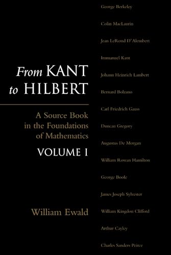 Read From Kant to Hilbert Volume 1: A Source Book in the Foundations of Mathematics, written by William Bragg Ewald