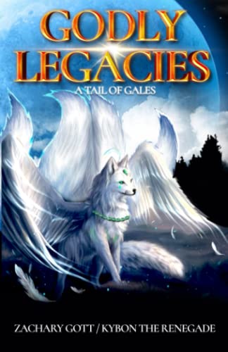 Read Godly Legacies: A Tail Of Gales, written by Zachary S Gott Read Godly Legacies: A Tail Of Gales, written by Zachary S Gott
