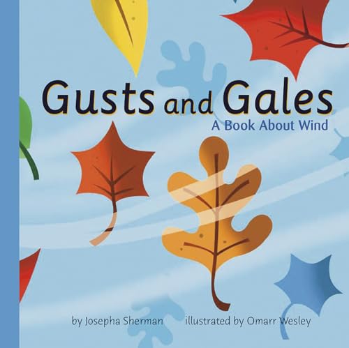 Read Gusts and Gales: A Book About Wind (Amazing Science: Weather), written by Josepha Sherman Read Gusts and Gales: A Book About Wind (Amazing Science: Weather), written by Josepha Sherman