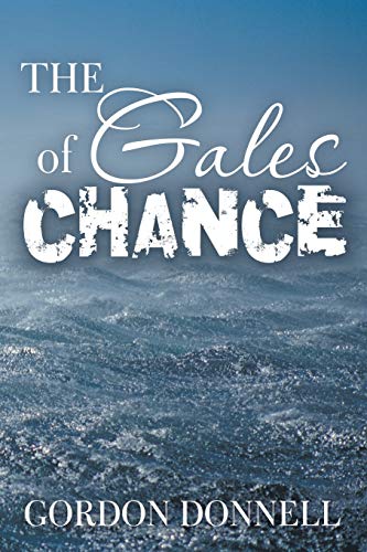 Read The Gales of Chance, written by Gordon Donnell Read The Gales of Chance, written by Gordon Donnell
