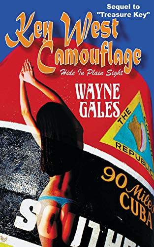 Read Key West Camouflage: Hide in Plain Sight (The Bric Wahl Mystery Series Book 2), written by Wayne Gales