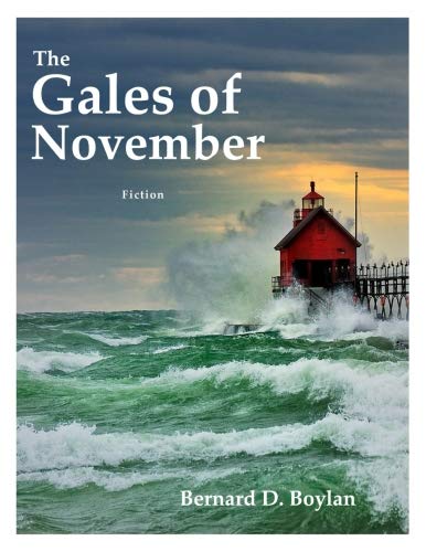 Read The Gales of November, written by Bernard D. Boylan Read The Gales of November, written by Bernard D. Boylan