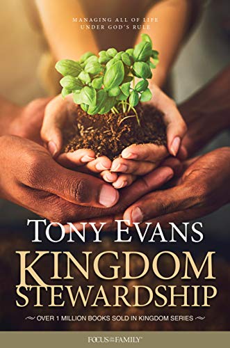 Read Kingdom Stewardship, written by Tony Evans Read Kingdom Stewardship, written by Tony Evans