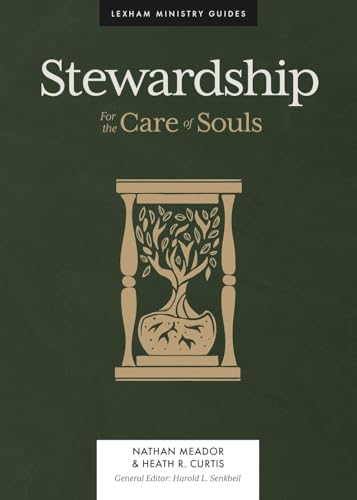 Read Stewardship: For the Care of Souls (Lexham Ministry Guides), written by Nathan Meador; Heath R. Curtis Read Stewardship: For the Care of Souls (Lexham Ministry Guides), written by Nathan Meador; Heath R. Curtis