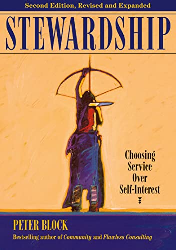 Read Stewardship: Choosing Service Over Self-Interest, written by Peter Block Read Stewardship: Choosing Service Over Self-Interest, written by Peter Block