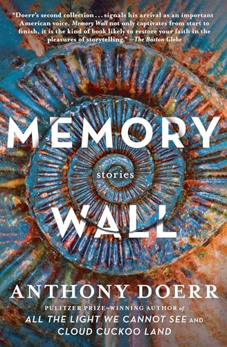 Read Memory Wall: Stories, written by Anthony Doerr