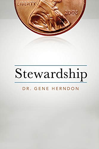 Read Stewardship, written by Dr. Gene Herndon