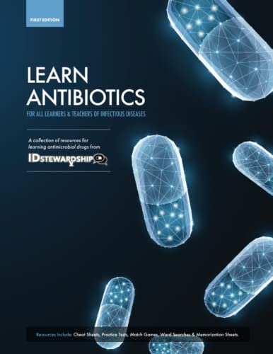 Read Learn Antibiotics: A collection of resources for learning antimicrobial drugs (Learn Antibiotics Books), written by Dr Timothy Paul Gauthier Read Learn Antibiotics: A collection of resources for learning antimicrobial drugs (Learn Antibiotics Books), written by Dr Timothy Paul Gauthier