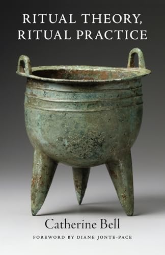 Read Ritual Theory, Ritual Practice, written by Catherine Bell Read Ritual Theory, Ritual Practice, written by Catherine Bell