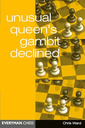 Read Unusual Queen's Gambit Declined (Everyman Chess), written by Chris Ward Read Unusual Queen's Gambit Declined (Everyman Chess), written by Chris Ward