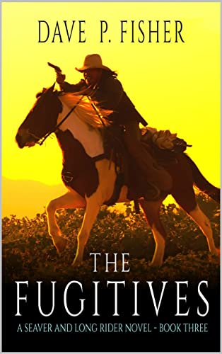 Read The Fugitives: A Western Adventure (A Seaver And Long Rider Western Novel Book 3), written by Dave P. Fisher Read The Fugitives: A Western Adventure (A Seaver And Long Rider Western Novel Book 3), written by Dave P. Fisher