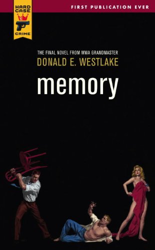 Read Memory (Hard Case Crime Book 64), written by Donald E. Westlake Read Memory (Hard Case Crime Book 64), written by Donald E. Westlake