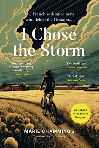 Read I Chose the Storm: A Story of War and Heartbreak, Friendship and Love, written by Marie Chamming's Read I Chose the Storm: A Story of War and Heartbreak, Friendship and Love, written by Marie Chamming's
