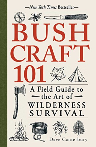 Read Bushcraft 101: A Field Guide to the Art of Wilderness Survival (Bushcraft Survival Skills Series), written by Dave Canterbury