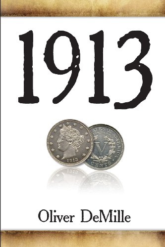 Read 1913, written by Oliver DeMille Read 1913, written by Oliver DeMille