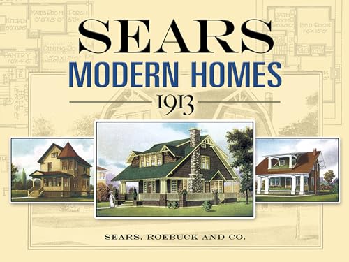 Read Sears Modern Homes, 1913 (Dover Architecture), written by Sears Roebuck and Co. Read Sears Modern Homes, 1913 (Dover Architecture), written by Sears Roebuck and Co.