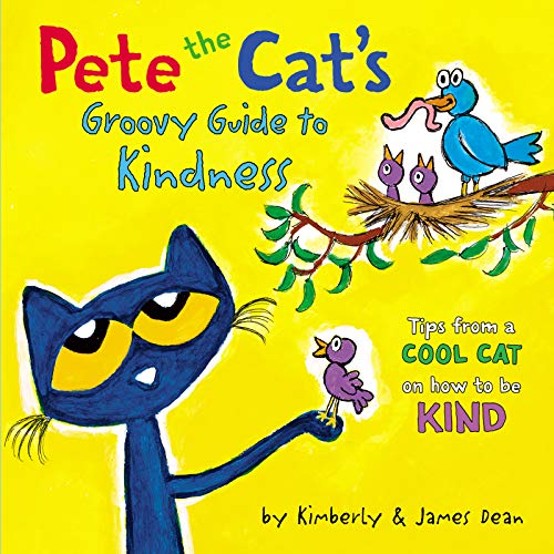 Read Pete the Cat's Groovy Guide to Kindness, written by James Dean; Kimberly Dean Read Pete the Cat's Groovy Guide to Kindness, written by James Dean; Kimberly Dean