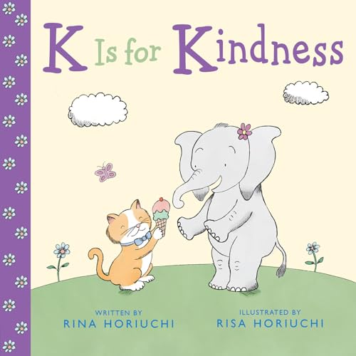 Read K Is for Kindness, written by Rina Horiuchi Read K Is for Kindness, written by Rina Horiuchi