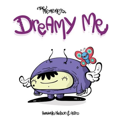 Read Dreamy Me (The Me Me Me's), written by Annabelle Neilson