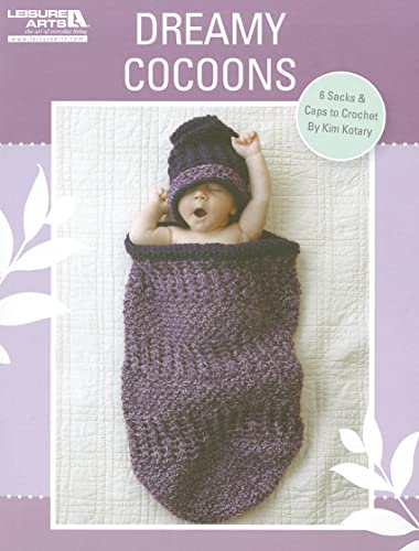 Read Dreamy Cocoons (Leisure Arts #5582), written by Kim Kotary