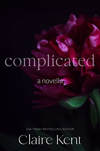 Read Complicated, written by Claire Kent Read Complicated, written by Claire Kent