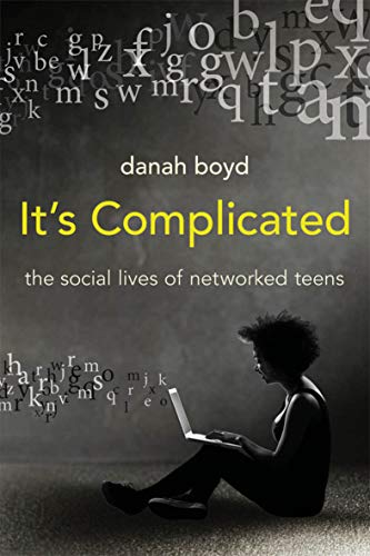 Read It's Complicated: The Social Lives of Networked Teens, written by Danah Boyd Read It's Complicated: The Social Lives of Networked Teens, written by Danah Boyd
