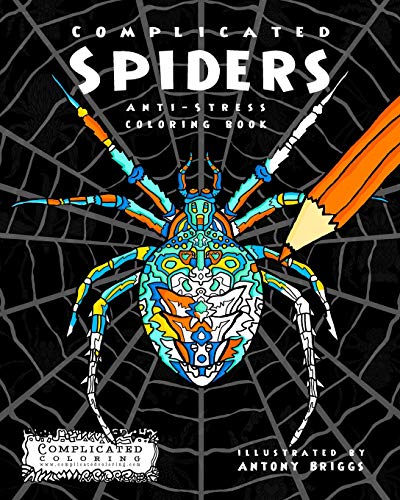 Read Complicated Spiders: Anti-Stress Coloring Book (Complicated Coloring), written by Complicated Coloring Read Complicated Spiders: Anti-Stress Coloring Book (Complicated Coloring), written by Complicated Coloring