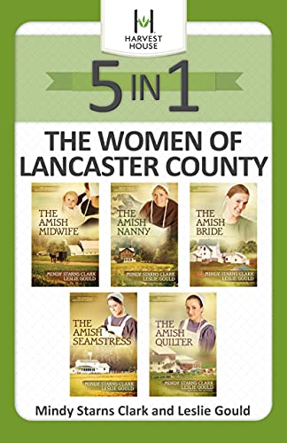 Read The Women of Lancaster County 5-in-1, written by Mindy Starns Clark; Leslie Gould Read The Women of Lancaster County 5-in-1, written by Mindy Starns Clark; Leslie Gould