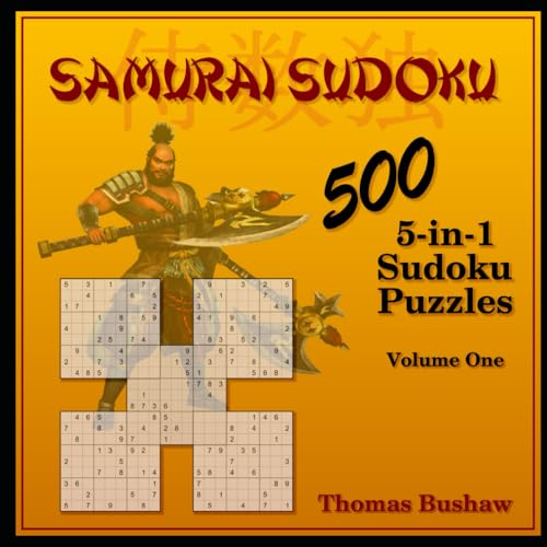 Read Samurai Sudoku: 500 5-in-1 Sudoku Puzzles (Four Book Sudoku Collection! Something for Everyone!), written by Thomas Bushaw Read Samurai Sudoku: 500 5-in-1 Sudoku Puzzles (Four Book Sudoku Collection! Something for Everyone!), written by Thomas Bushaw