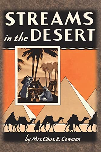 Read Streams in the Desert: 1925 Original 366 Daily Devotional Readings, written by Lettie B Cowman; Mrs Chas E Cowman