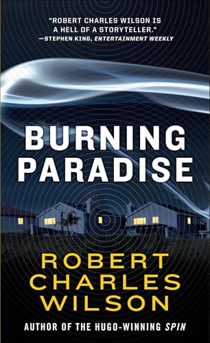 Read Burning Paradise, written by Robert Charles Wilson