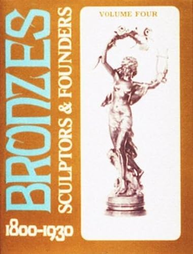 Read Bronzes: Sculptors and Founders, 1800-1930, Vol. 4 (Bronzes, 4), written by Harold Berman Read Bronzes: Sculptors and Founders, 1800-1930, Vol. 4 (Bronzes, 4), written by Harold Berman