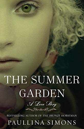 Read The Summer Garden: A Love Story (The Bronze Horseman, 3), written by Paullina Simons