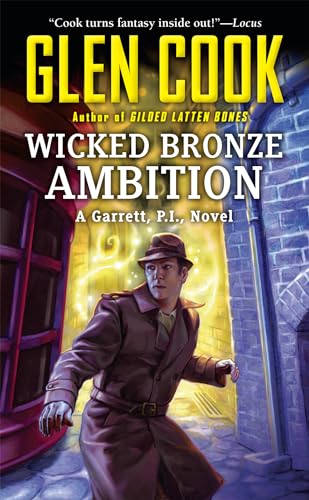Read Wicked Bronze Ambition: A Garrett, P.I., Novel, written by Glen Cook