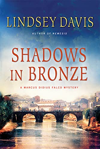 Read Shadows in Bronze: A Marcus Didius Falco Mystery (Marcus Didius Falco Mysteries, 2), written by Lindsey Davis Read Shadows in Bronze: A Marcus Didius Falco Mystery (Marcus Didius Falco Mysteries, 2), written by Lindsey Davis