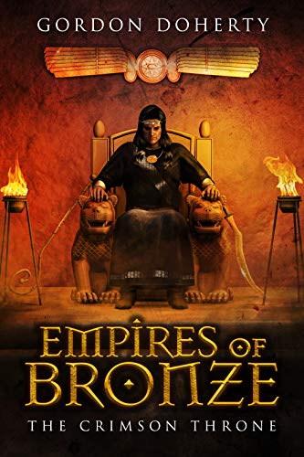Read Empires of Bronze IV: The Crimson Throne, written by Gordon Doherty Read Empires of Bronze IV: The Crimson Throne, written by Gordon Doherty