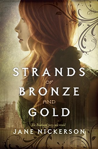 Read Strands of Bronze and Gold, written by Jane Nickerson Read Strands of Bronze and Gold, written by Jane Nickerson