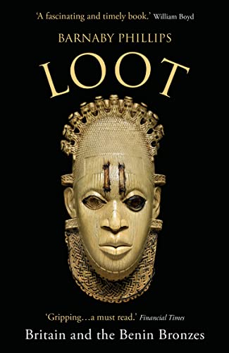 Read Loot: Britain and the Benin Bronzes (Revised and Updated Edition), written by Barnaby Phillips Read Loot: Britain and the Benin Bronzes (Revised and Updated Edition), written by Barnaby Phillips