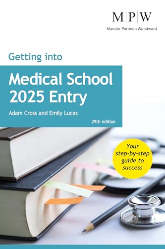 Read Getting into Medical School 2025 Entry, written by Adam Cross; Emily Lucas Read Getting into Medical School 2025 Entry, written by Adam Cross; Emily Lucas