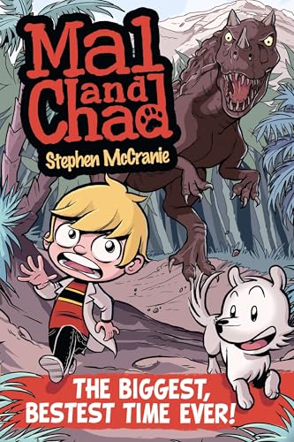 Read Mal and Chad: The Biggest, Bestest Time Ever!, written by Stephen McCranie Read Mal and Chad: The Biggest, Bestest Time Ever!, written by Stephen McCranie