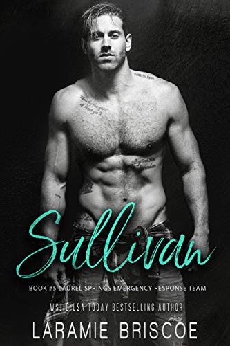 Read Sullivan (Laurel Springs Emergency Response Team Book 5), written by Laramie Briscoe Read Sullivan (Laurel Springs Emergency Response Team Book 5), written by Laramie Briscoe