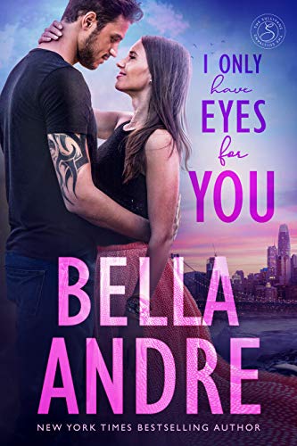 Read I Only Have Eyes For You (The Sullivans Book 4), written by Bella Andre