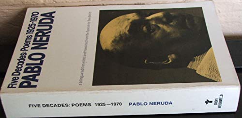 Read Five Decades: Poems 1925-1970, written by Pablo Neruda Read Five Decades: Poems 1925-1970, written by Pablo Neruda