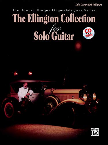 Read The Ellington Collection for Solo Guitar: Book & CD (The Howard Morgen Fingerstyle Jazz Series), written by Duke Ellington; Howard Morgen Read The Ellington Collection for Solo Guitar: Book & CD (The Howard Morgen Fingerstyle Jazz Series), written by Duke Ellington; Howard Morgen