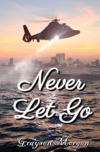 Read Never Let Go (Never Series), written by Graysen Morgen Read Never Let Go (Never Series), written by Graysen Morgen